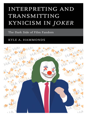 cover image of Interpreting and Transmitting Kynicism in Joker